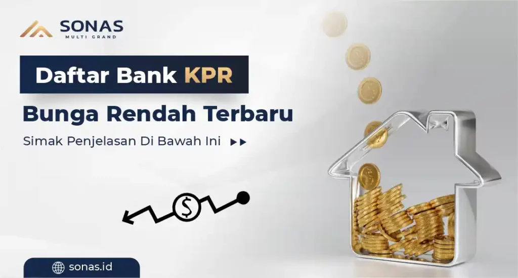 Daftar Bank KPR Bunga Rendah Terbaru
