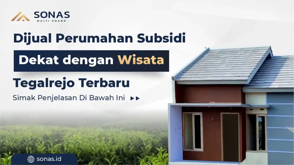 Dijual Perumahan Subsidi Dekat dengan Wisata Tegalrojo Terbaru