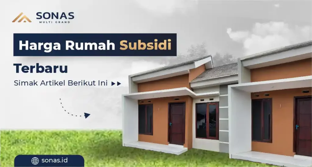 Harga Rumah Subsidi Terbaru