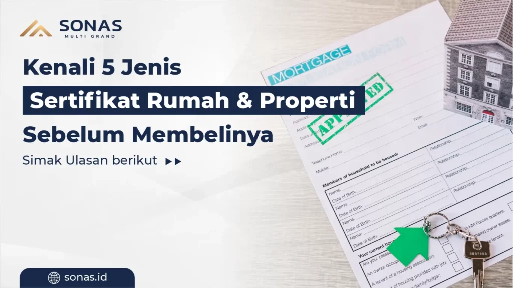 kenali 5 jenis sertifikat rumah dan properti sebelum membelinya