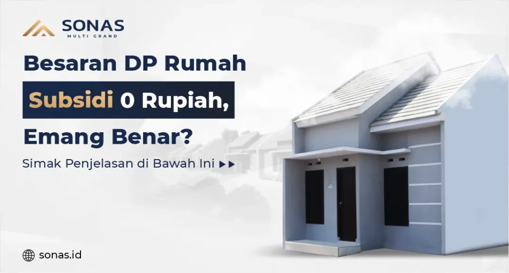 Besaran DP Rumah Subsidi