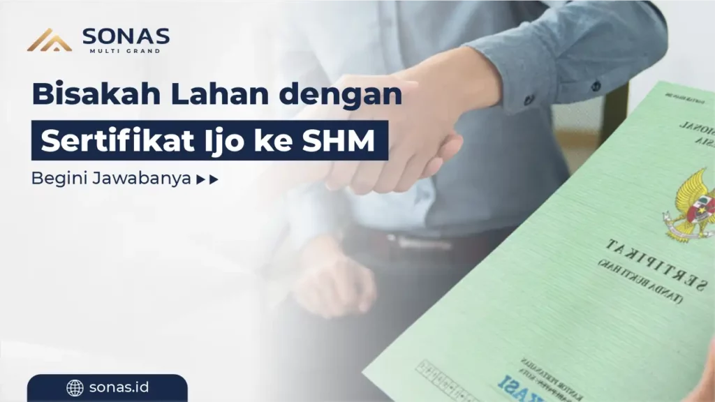 Bisakah Lahan dengan Sertifikat Surat Ijo ke SHM Begini Jawabannya