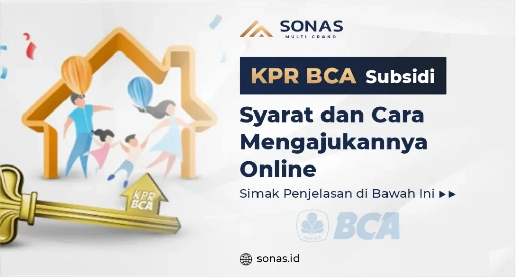 KPR BCA Subsidi, Syarat dan Cara Mengajukannya Online
