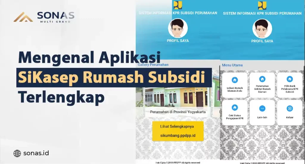Mengenal Aplikasi SiKasep Rumah Subsidi Terlengkap