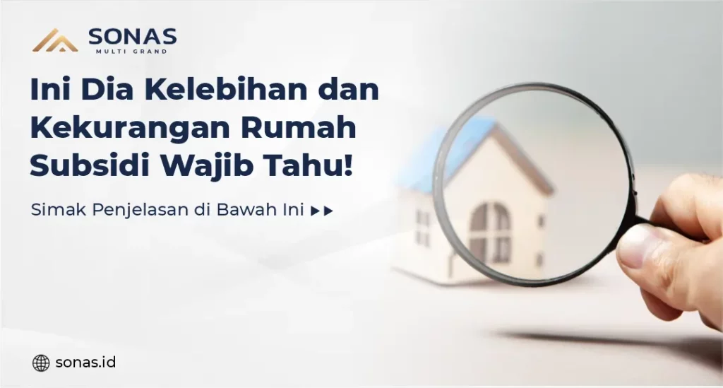Kelebihan dan Kekurangan Rumah Subsidi
