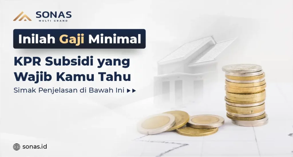 Gaji Minimal KPR Subsidi