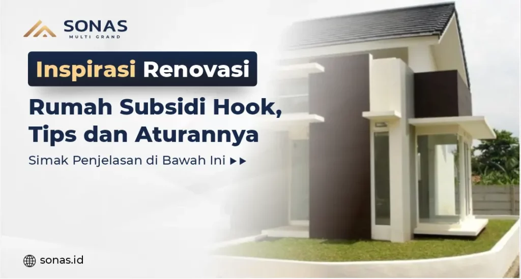 Inspirasi Renovasi Rumah Subsidi Hook, Tips dan Aturannya