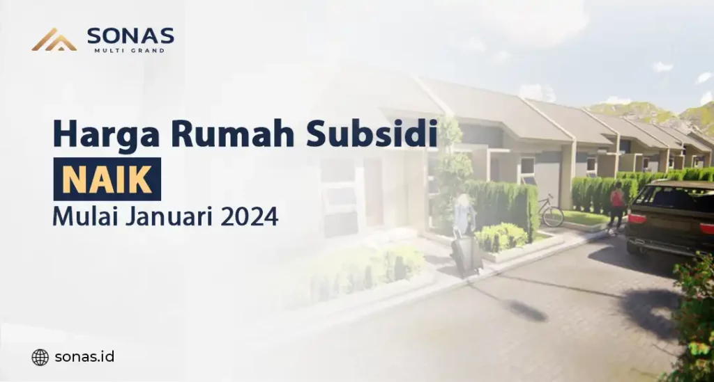 Harga Rumah Subsidi Naik