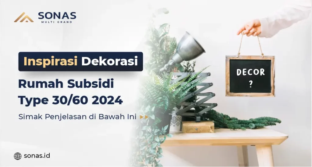 Inspirasi Dekorasi Rumah Subsidi Type 3060 2024
