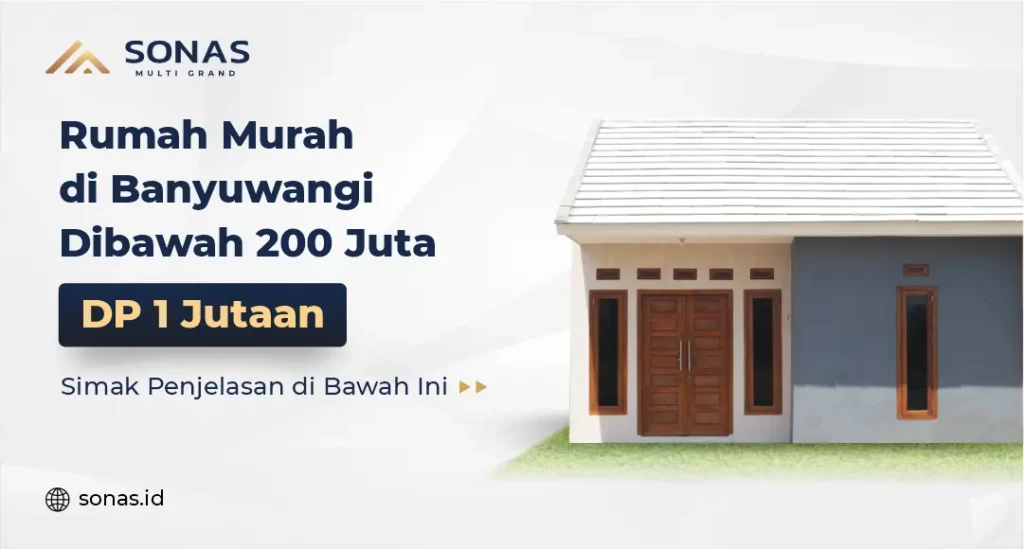 Rumah Murah di Banyuwangi Dibawah 200 Juta DP 1 Jutaan