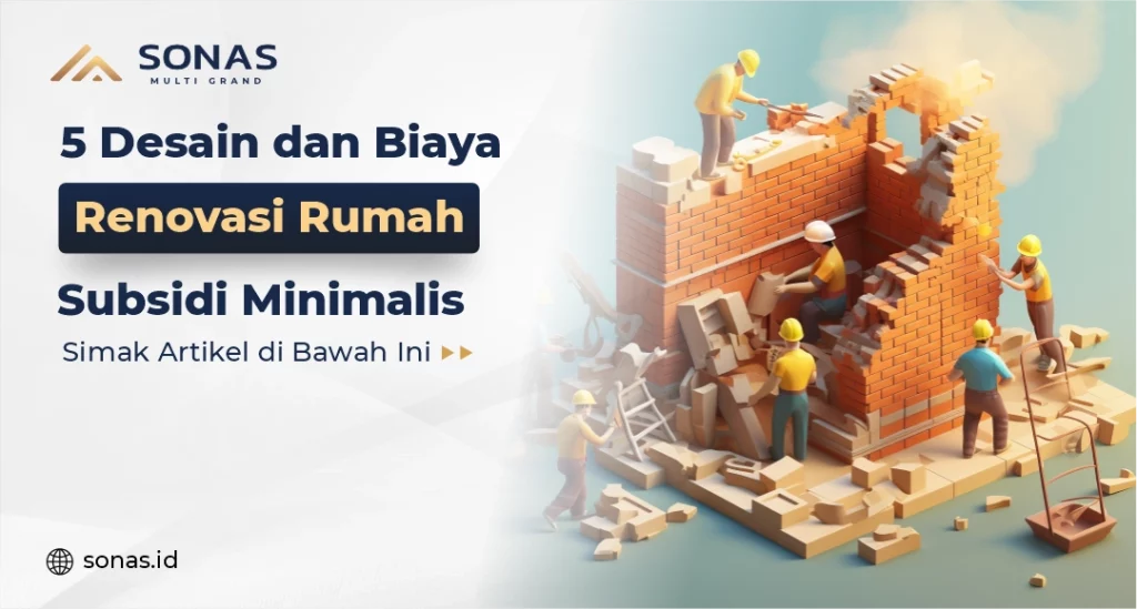 Biaya Renovasi Rumah Subsidi 