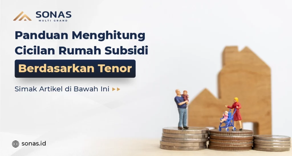 Cara Menghitung Cicilan Rumah Subsidi