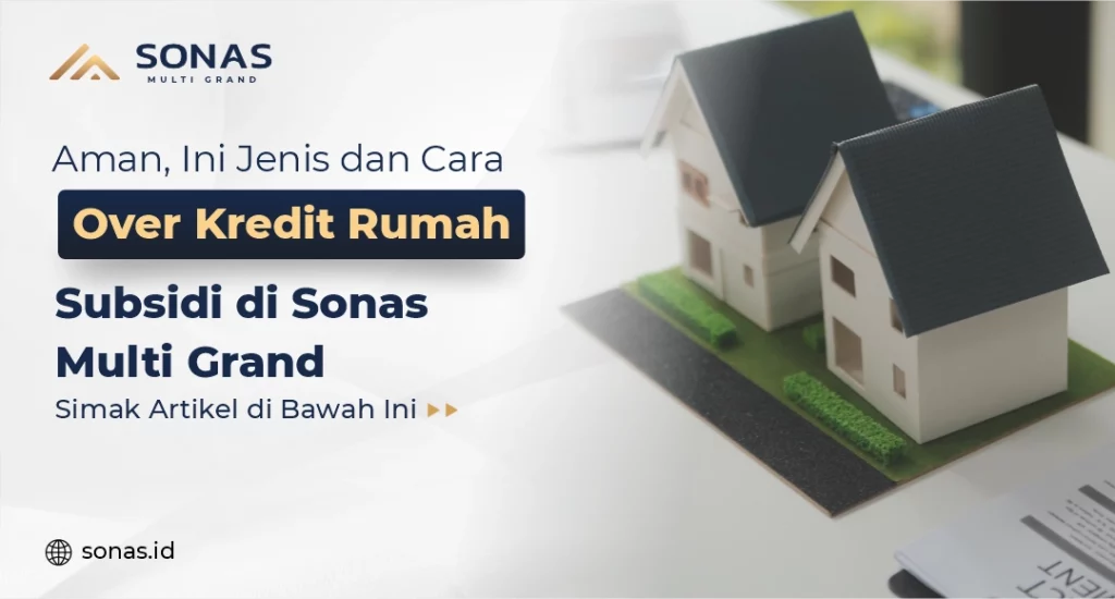 Cara Over Kredit Rumah Subsidi