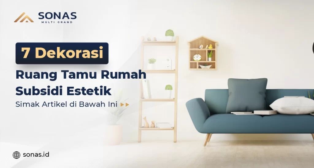 Dekorasi Ruang Tamu Rumah Subsidi Estetik
