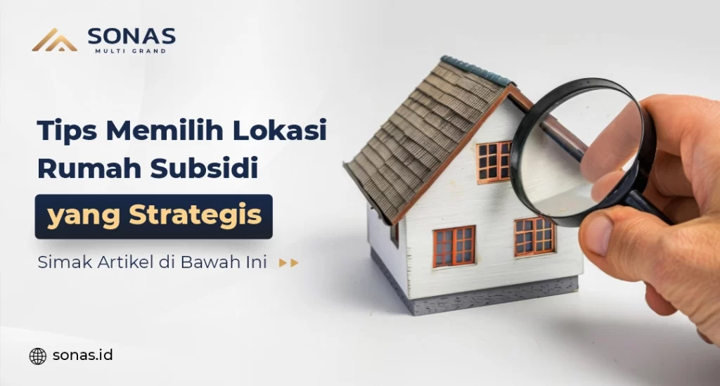 Memilih Rumah Subsidi