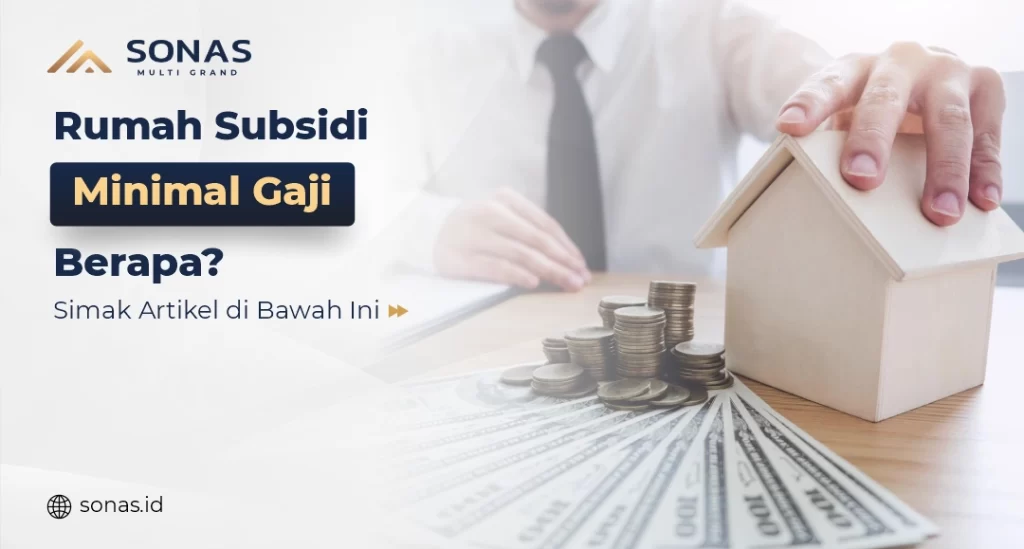 Rumah Subsidi Minimal Gaji