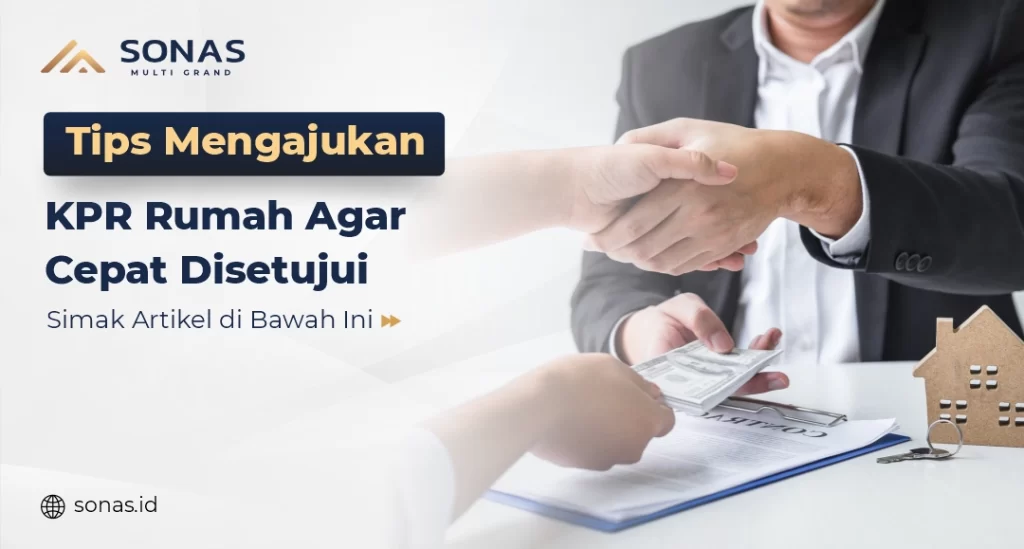 Mengajukan KPR Rumah Agar Cepat Disetujui
