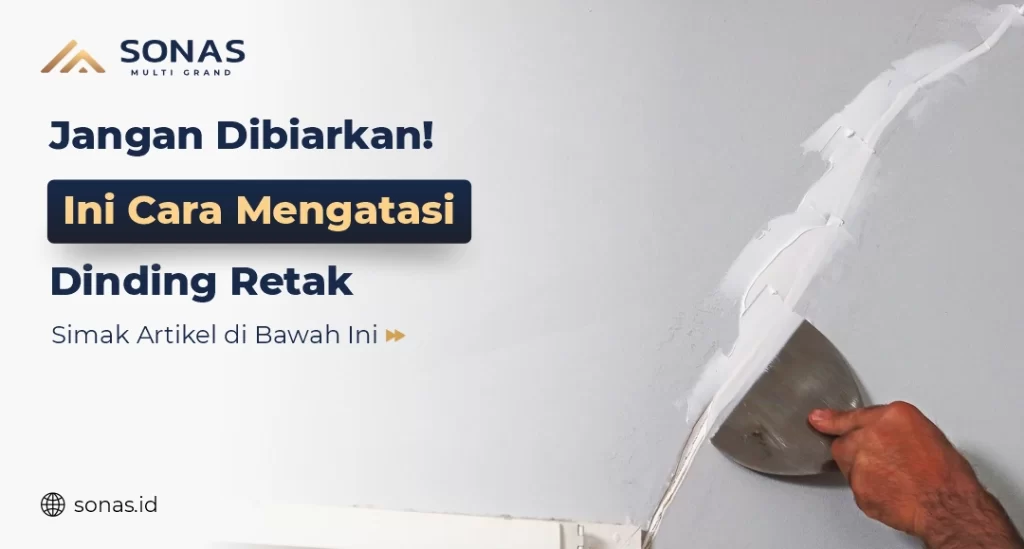 Cara Mengatasi Dinding Retak