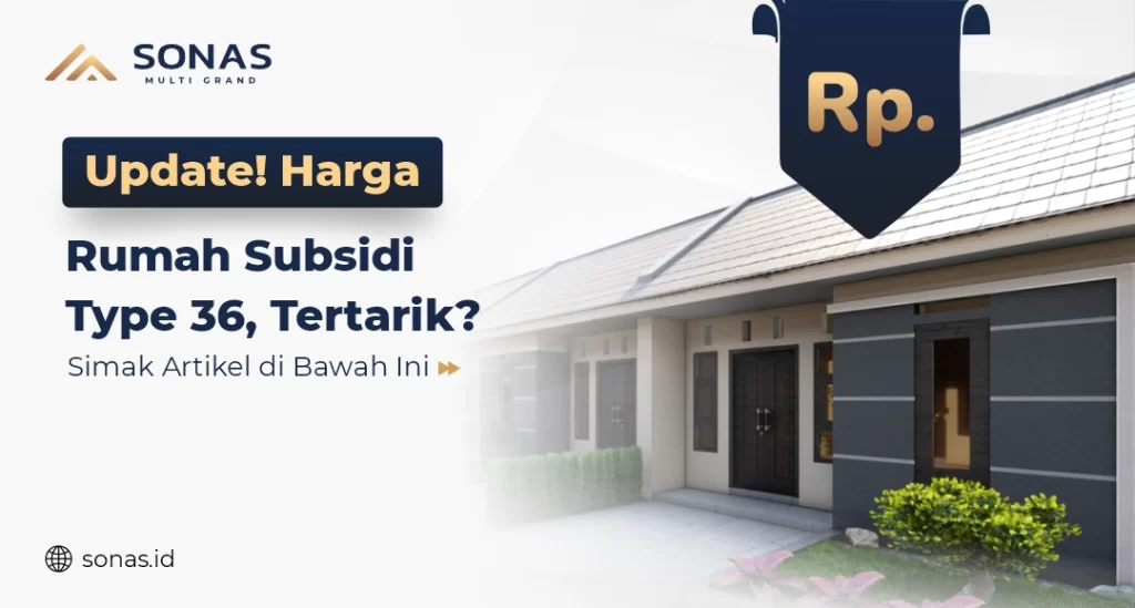 Harga Rumah Subsidi Type 36