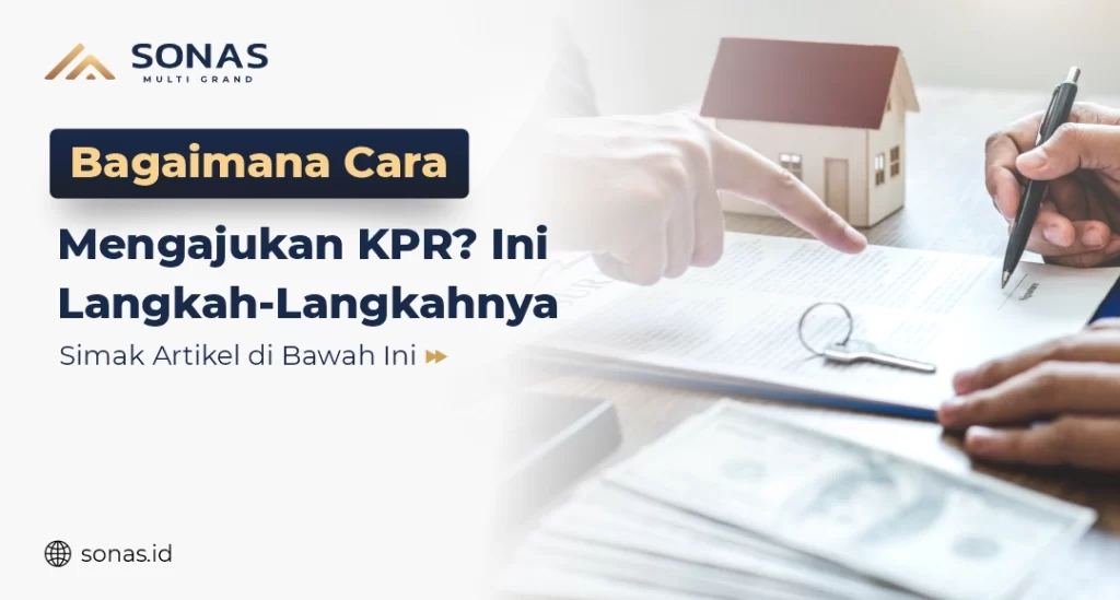 Bagaimana Cara Mengajukan KPR