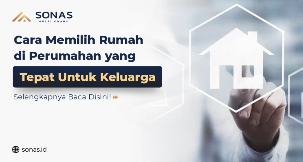 Cara Pilih Rumah Di Perumahan