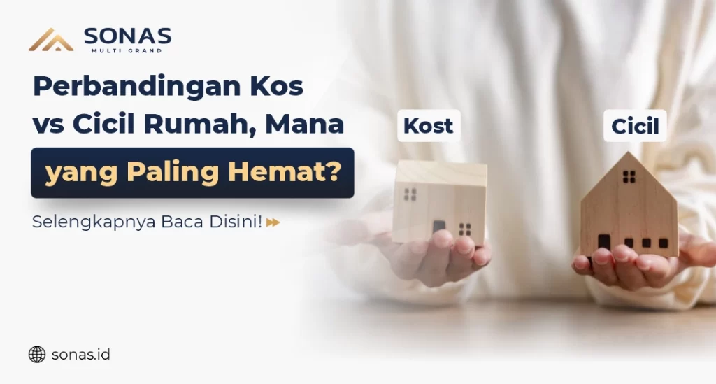 Perbandingan Kos vs  Cicil Rumah