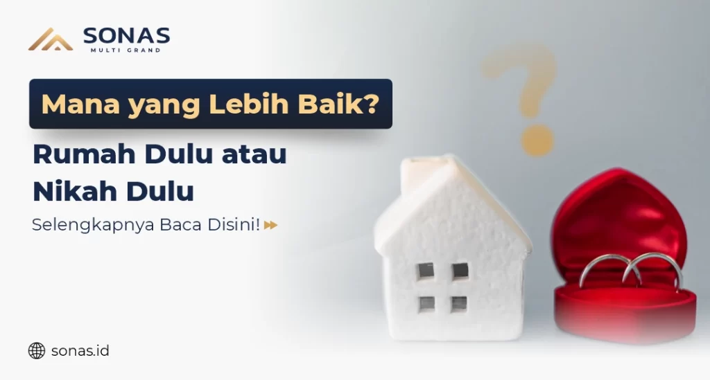 Rumah Dulu Atau Nikah Dulu
