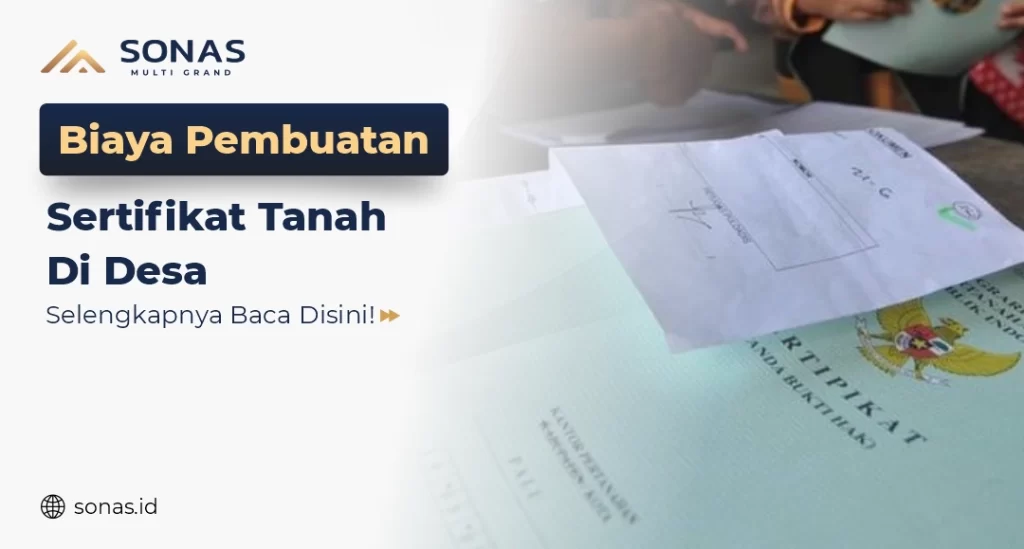 Biaya Pembuatan Sertifikat Tanah Di Desa