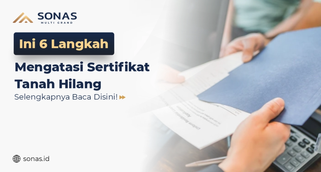 Ini 6 Lagkah Mengatasi Sertifikat Tanah Hilang