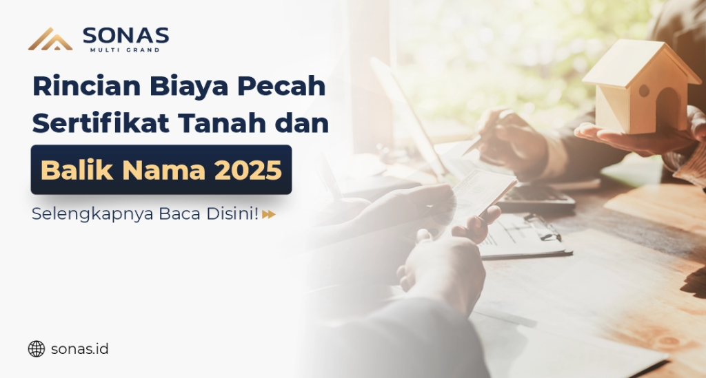 Biaya Pecah Sertifikat Tanah Dan Balik Nama 2025