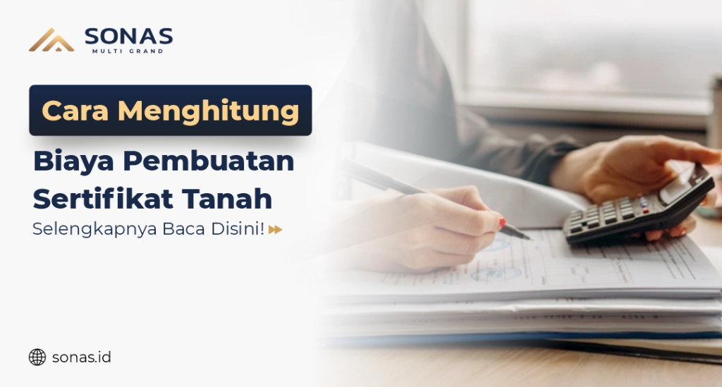 Biaya Pembuatan Sertifikat Tanah