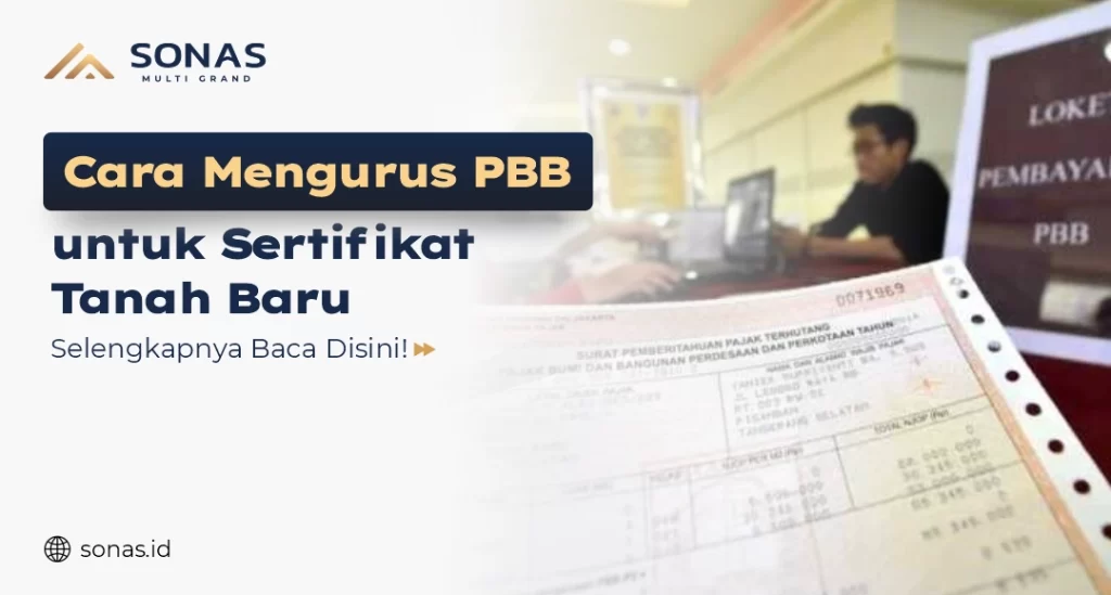 Cara Mengurus PBB untuk Sertifikat Tanah Baru