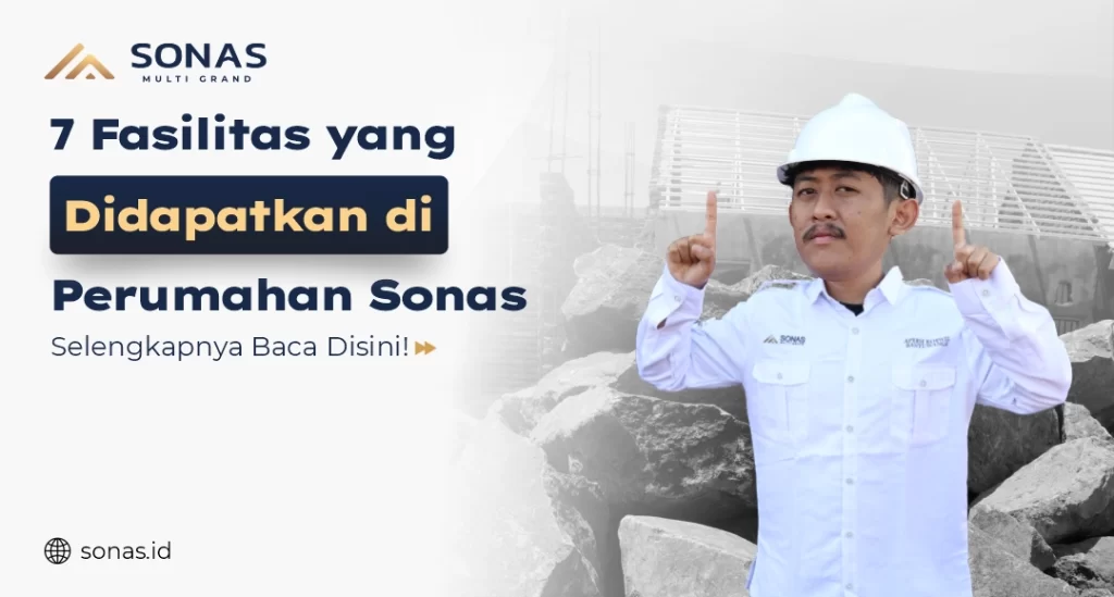 7 Fasilitas yang Didapatkan di Perumahan Sonas