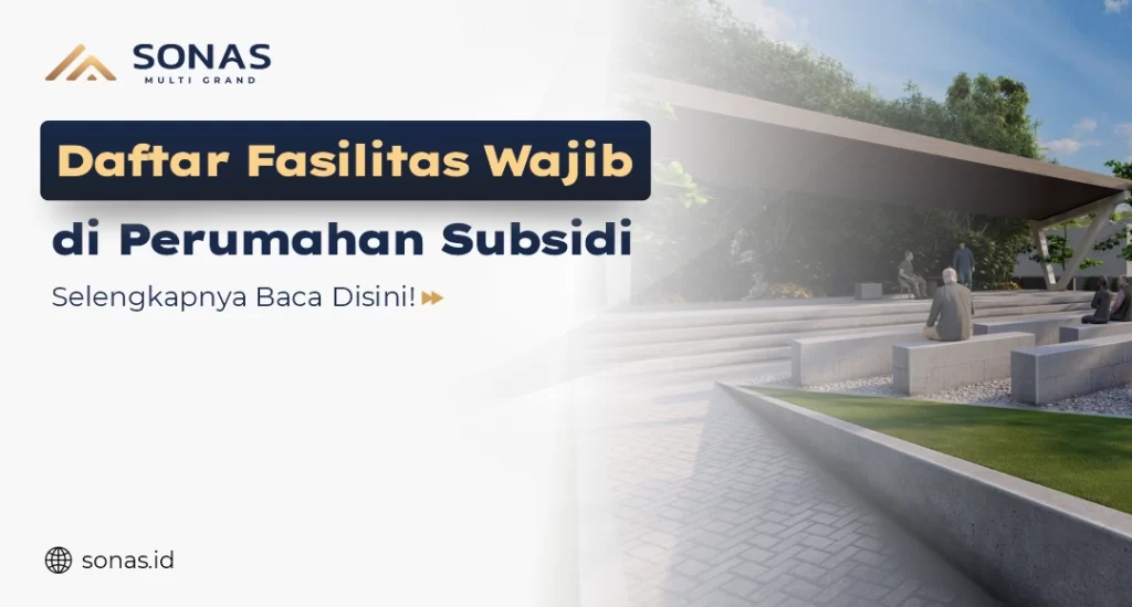 Daftar Fasilitas Wajib di Perumahan Subsidi