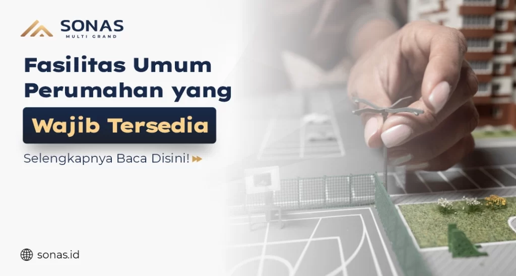 Fasilitas Umum Perumahan yang Wajib Tersedia