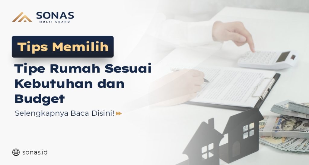 Tips Memilih Tipe Rumah