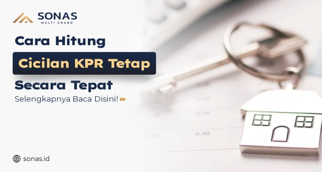 Cara Hitung Cicilan KPR Tetap