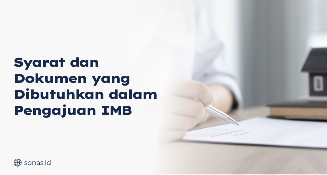 Syarat dan Dokumen yang Dibutuhkan dalam Pengajuan IMB