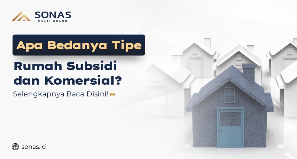 Apa Beda Tipe Rumah Subsidi