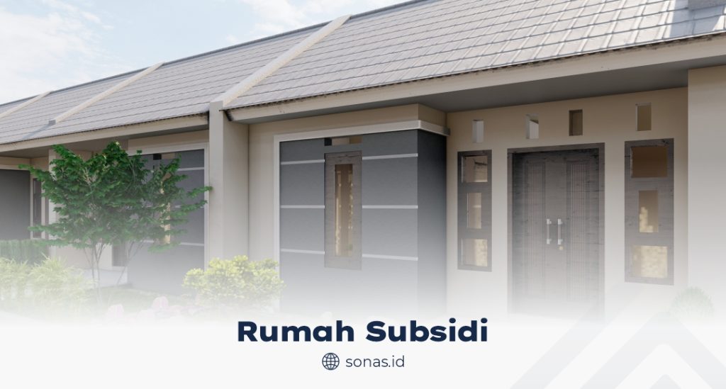 Apa Itu Rumah Subsidi?