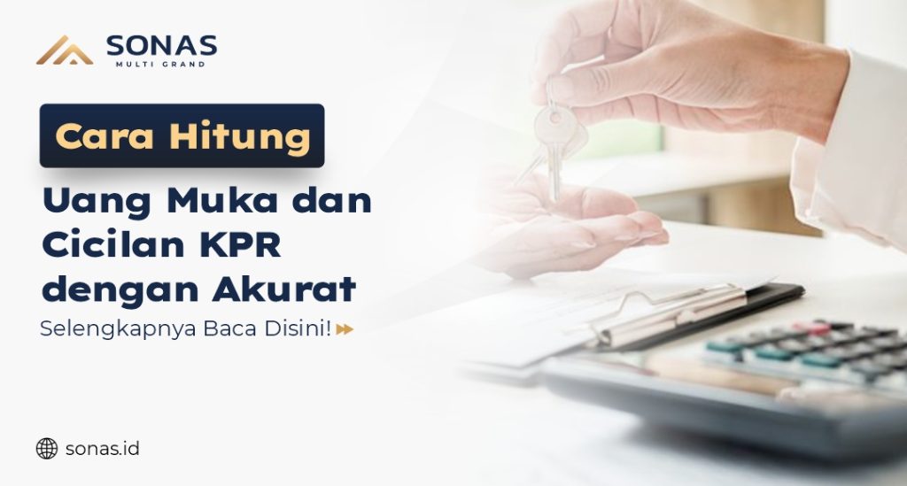 Cara Hitung DP Cicilan KPR