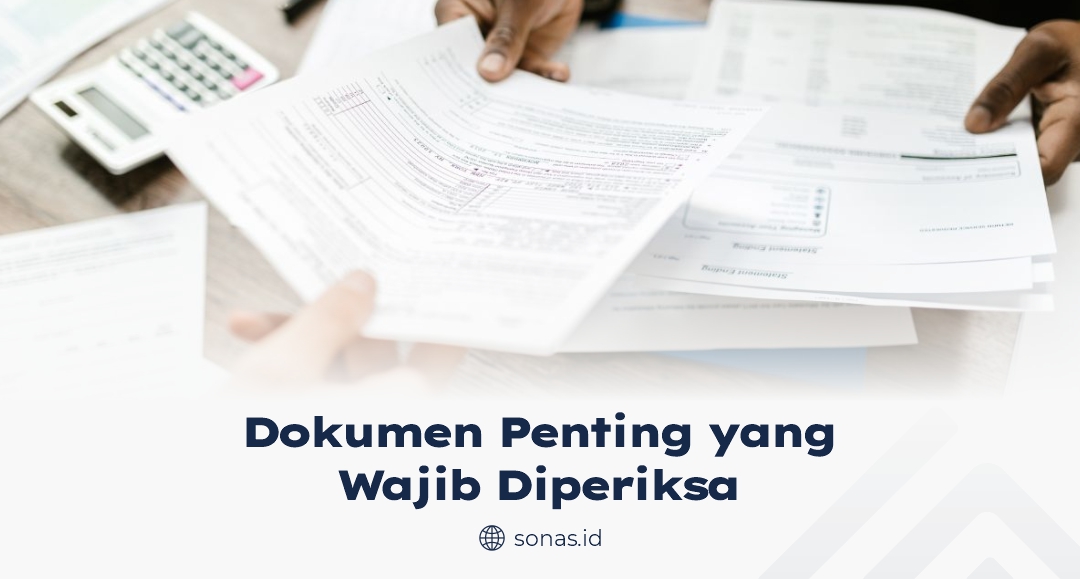 Dokumen Penting yang Wajib Diperiksa