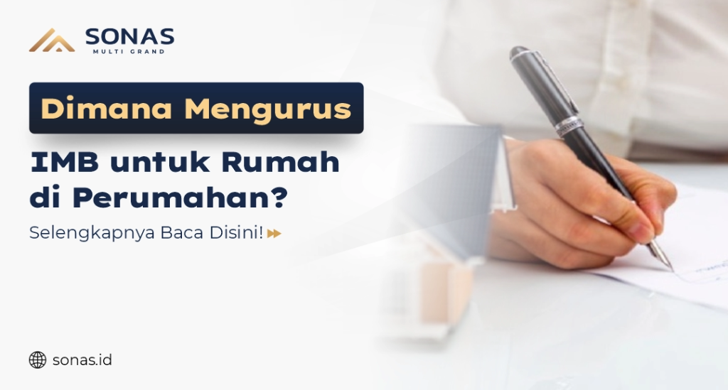 Dimana Mengurus IMB untuk Rumah di Perumahan?