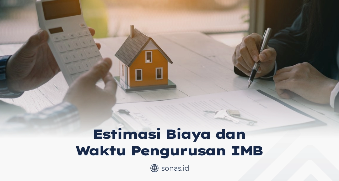 Estimasi Biaya dan Waktu Pengurusan IMB