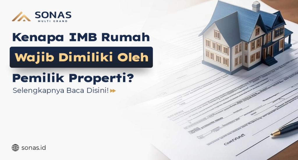 Kenapa IMB Rumah Wajib Dimiliki oleh Pemilik Properti?