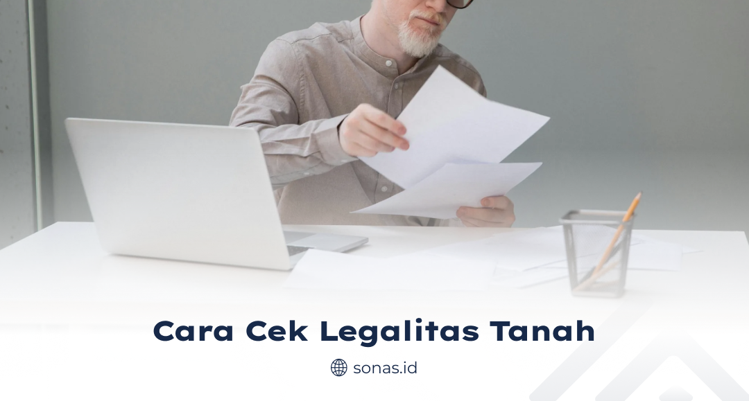 Cara Cek Legalitas Tanah Rumah