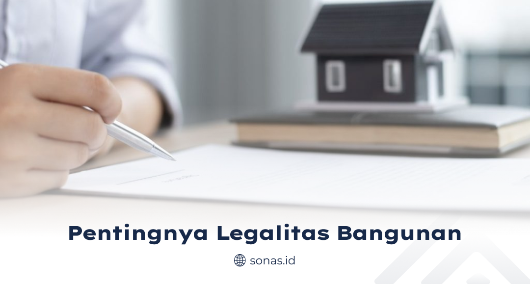 Pentingnya Legalitas Bangunan