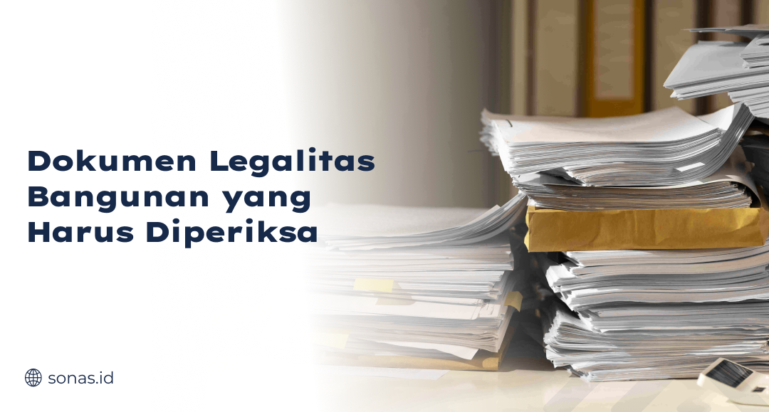 Dokumen Legalitas Bangunan yang Harus Diperiksa