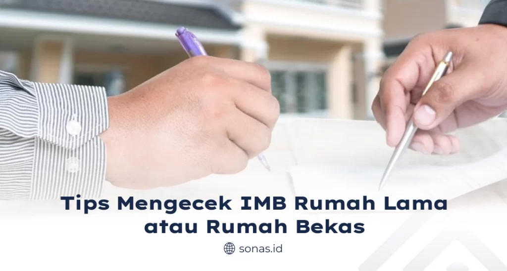 Tips Mengecek IMB Rumah Lama Atau Rumah Bekas