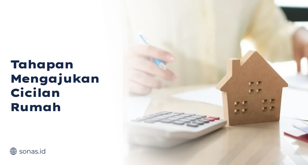 Bagaimana Ajukan Cicilan Rumah
